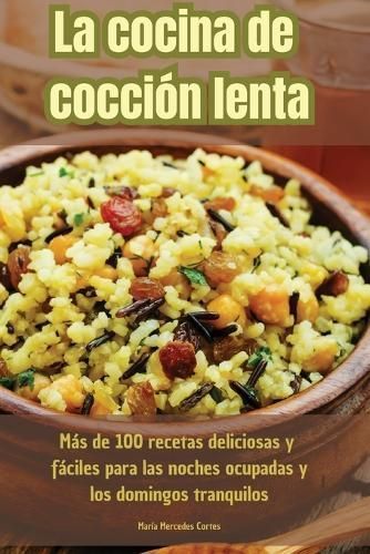 cocina de cocción lenta By María Mercedes Cortes 9781835641934