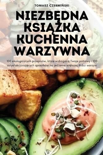Niezb?dna Ksi??ka Kuchenna Warzywna By Tomasz Czerwi?ski (Paperback)