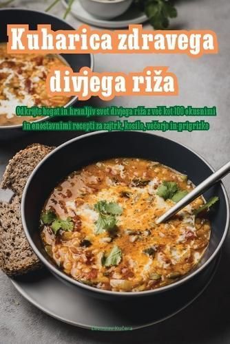 Kuharica zdrave divlje rize By Tin Franic 9781835648193 (Paperback)