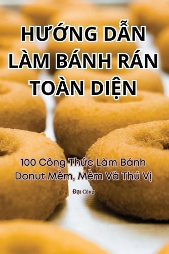 H??ng D?n Làm Bánh Rán Toàn Di?n By ??t Công 9781835649749
