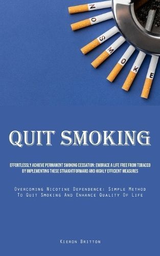 Quit Smoking By Kieron Britton 9781835732359 (Paperback)