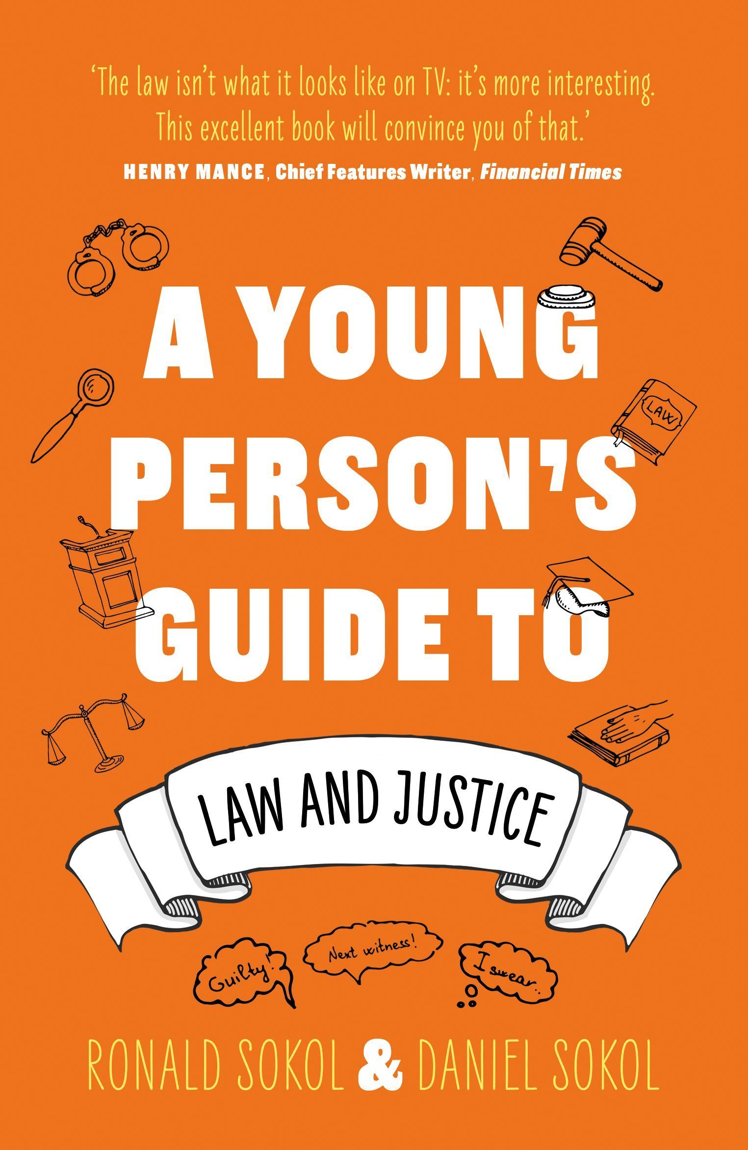 A Young Person's Guide to Law and Justice By Daniel Sokol (Paperback)