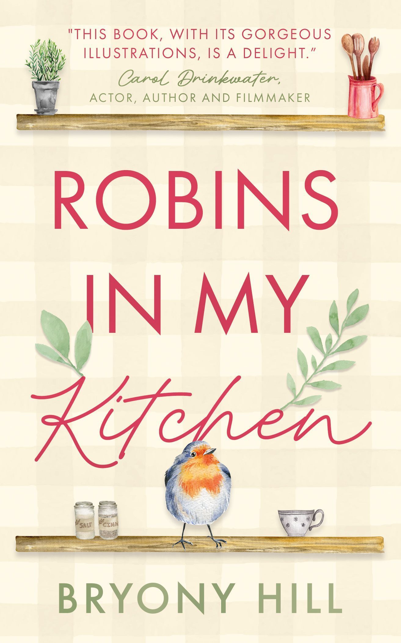 Robins in My Kitchen By Bryony Hill 9781835740965 (Paperback)