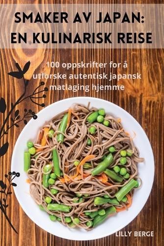 Smaker av Japan By Lilly Berge 9781835784211 (Paperback)