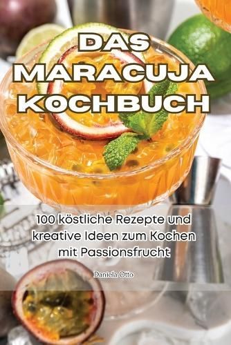 Maracuja Kochbuch By Daniela Otto 9781835785379 (Paperback)