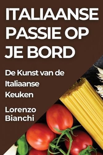 Italiaanse Passie op je Bord By Bianchi 9781835790571 (Paperback)