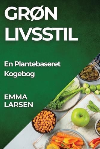 Grøn Livsstil By Larsen 9781835790731 (Paperback)