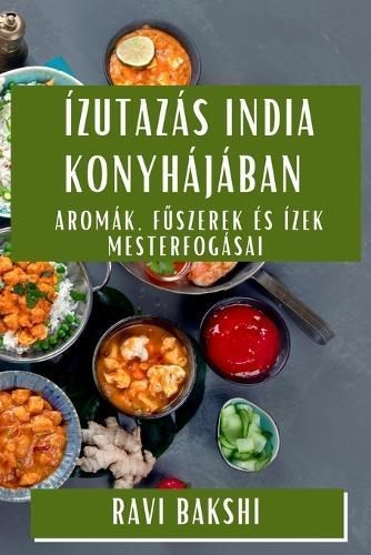Ízutazás India Konyhájában By Bakshi 9781835790847 (Paperback)