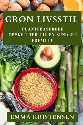 Grøn Livsstil By Kristensen 9781835791707 (Paperback)