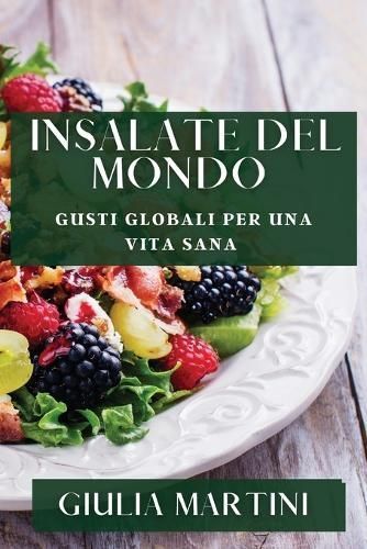 Insalate del Mondo By Martini 9781835792131 (Paperback)