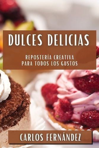 Dulces Delicias By Fernández 9781835792414 (Paperback)