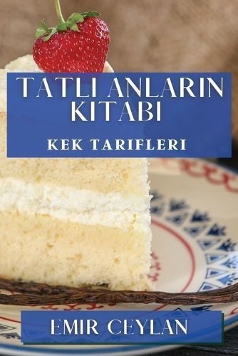 Tatl? Anlar?n Kitab? By Ceylan 9781835792667 (Paperback)