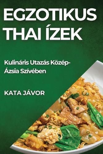 Egzotikus Thai Ízek By Kata Jávor 9781835792711 (Paperback)