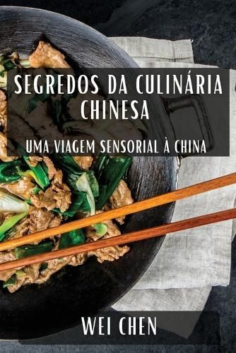 Segredos da Culinária Chinesa By Chen 9781835793046 (Paperback)