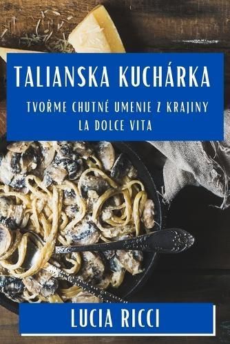Talianska Kuchárka By Ricci 9781835793602 (Paperback)