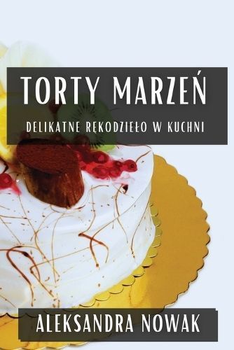 Torty Marze? By Nowak 9781835794319 (Paperback)