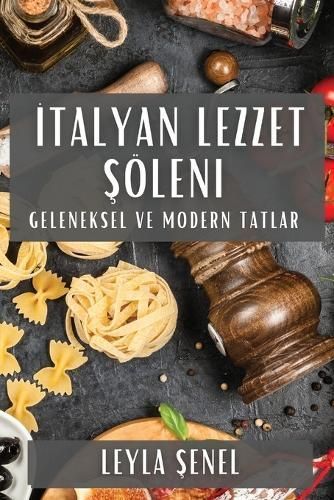 ?talyan Lezzet ?öleni By ?enel 9781835794807 (Paperback)