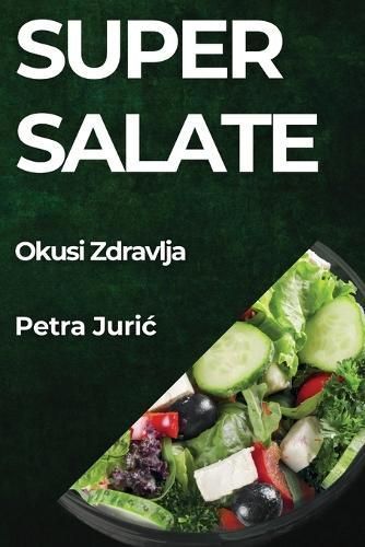 Super Salate By Juric 9781835795460 (Paperback)