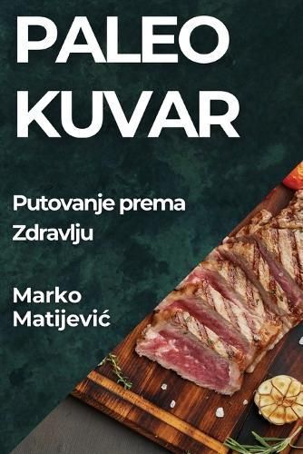 Paleo Kuvar By Marko Matijevic 9781835795521 (Paperback)