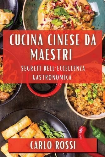 Cucina Cinese da Maestri By Rossi 9781835795590 (Paperback)