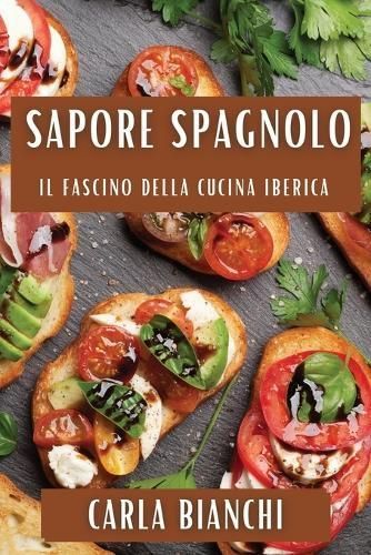 Sapore Spagnolo By Bianchi 9781835795651 (Paperback)