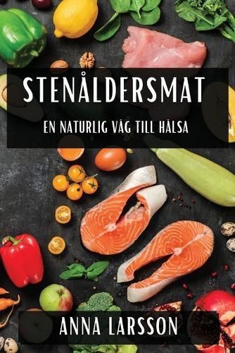Stenåldersmat By Larsson 9781835795989 (Paperback)