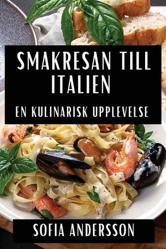 Smakresan till Italien By Andersson 9781835796023 (Paperback)