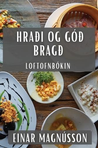 Hraði Og Góð Bragð By Einar Magnússon 9781835796245 (Paperback)