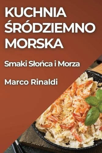 Kuchnia ?ródziemnomorska By Rinaldi 9781835797327 (Paperback)