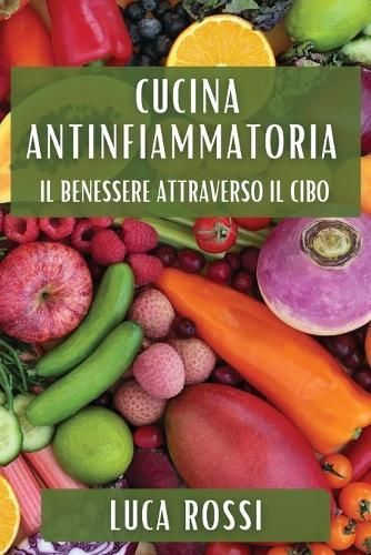 Cucina Antinfiammatoria By Luca Rossi 9781835798171 (Paperback)