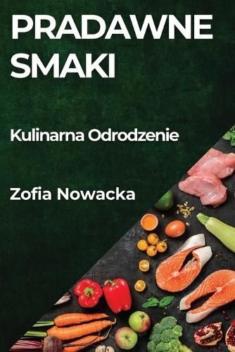 Pradawne Smaki By Nowacka 9781835798584 (Paperback)