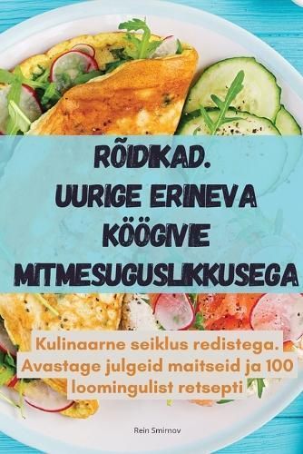 Rõidikad. Uurige Erineva Köögivie Mitmesuguslikkusega 9781835833438