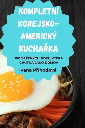 Kompletní Korejsko-Americký Kucha?ka By Ivana P?íhodová