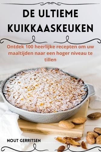 de Ultieme Kuikkaaskeuken By Nout Gerritsen 9781835837122 (Paperback)