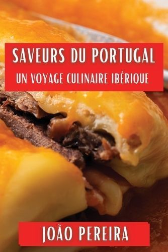 Saveurs Du Portugal By João Pereira 9781835860847 (Paperback)