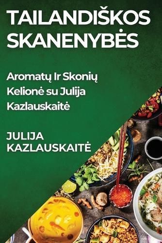 Tailandiskos Skanenybes By Julija Kazlauskaite 9781835861042