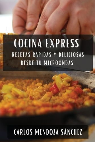 Cocina Express By Carlos Mendoza Sánchez 9781835862575 (Paperback)