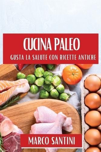 Cucina Paleo By Marco Santini 9781835866542 (Paperback)