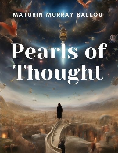 Pearls of Thought By Maturin Murray Ballou 9781835911716 (Paperback)