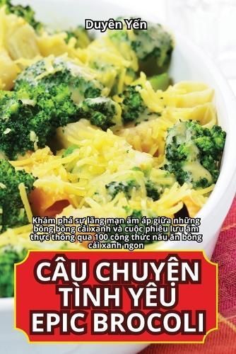 Câu Chuy?n Tình Yêu Epic Brocoli By Duyên Yến 9781835934579