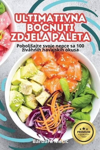 Ultimativna Bocnuti Zdjela Paleta By Barbara Maric 9781835935095