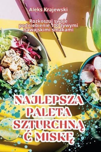 Najlepsza Paleta Szturchn?? Misk? By Aleks Krajewski 9781835935361