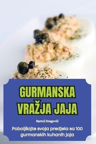 Gurmanska Vrazja Jaja By Bartol Dragovic 9781835937235 (Paperback)