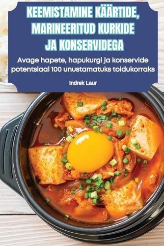 Keemistamine Käärtide, Marineeritud Kurkide Ja Konservidega
