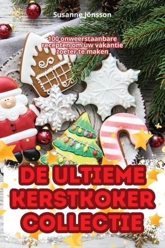De Ultieme Kerstkokercollectie By Susanne Jönsson 9781835939529