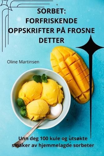 Sorbet By Oline Martinsen 9781836110606 (Paperback)