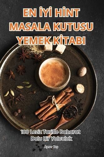 En ?y? H?nt Masala Kutusu Yemek K?tabi By Aynur Ta? 9781836111504