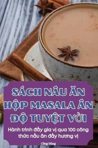 S?ch N?u ?n H?p Masala ?n ?? Tuy?t V?i By C?ng H?ng 9781836112983