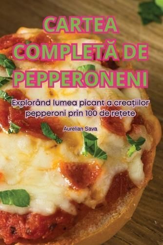 Cartea Complet? de Pepperoneni By Aurelian Sava 9781836113966