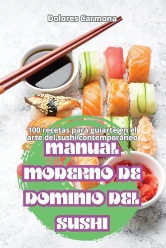 Manual Moderno de Dominio del Sushi By Dolores Carmona 9781836114550